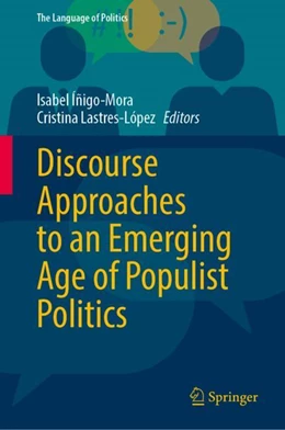 Abbildung von Íñigo-Mora / Lastres-López | Discourse Approaches to an Emerging Age of Populist Politics | 1. Auflage | 2024 | beck-shop.de