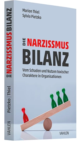 Abbildung von Thiel / Pietzko | Die Narzissmus-Bilanz | 1. Auflage | 2024 | beck-shop.de