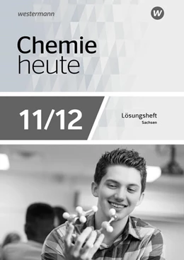 Abbildung von Chemie heute SII 11 / 12. Lösungen Arbeitsheft. Für Sachsen | 1. Auflage | 2024 | beck-shop.de
