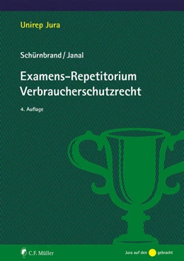 Abbildung von Schürnbrand / Janal | Examens-Repetitorium Verbraucherschutzrecht | 4. Auflage | 2024 | beck-shop.de