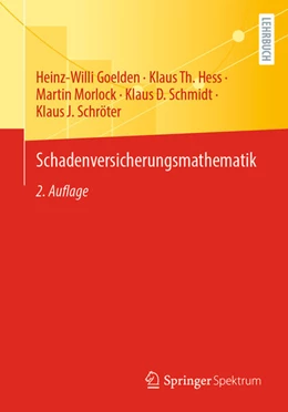 Abbildung von Goelden / Hess | Schadenversicherungsmathematik | 2. Auflage | 2024 | beck-shop.de