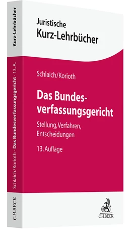 Abbildung von Schlaich / Korioth | Das Bundesverfassungsgericht | 13. Auflage | 2025 | beck-shop.de