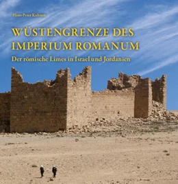 Abbildung von Kuhnen | Wüstengrenze des Imperium Romanum | 2. Auflage | 2024 | beck-shop.de