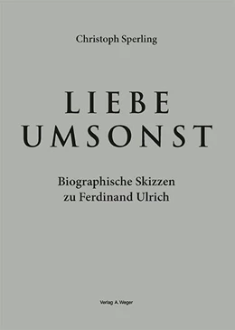 Abbildung von Sperling | Liebe umsonst | 1. Auflage | 2024 | beck-shop.de