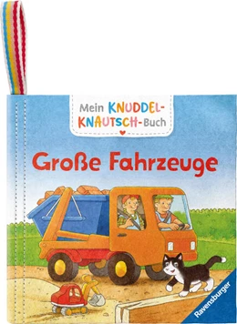 Abbildung von Kunze | Mein Knuddel-Knautsch-Buch - Große Fahrzeuge | 1. Auflage | 2024 | beck-shop.de
