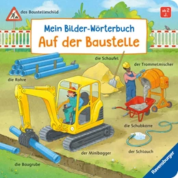 Abbildung von Gernhäuser | Mein Bilder-Wörterbuch: Auf der Baustelle | 1. Auflage | 2024 | beck-shop.de