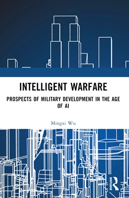 Abbildung von Wu | Intelligent Warfare | 1. Auflage | 2024 | beck-shop.de