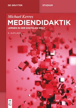 Abbildung von Kerres | Mediendidaktik | 6. Auflage | 2024 | beck-shop.de