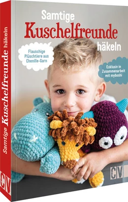 Abbildung von Samtige Kuschelfreunde häkeln | 2. Auflage | 2025 | beck-shop.de