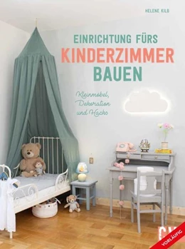 Abbildung von Kilb | Einrichtung fürs Kinderzimmer bauen | 1. Auflage | 2024 | beck-shop.de