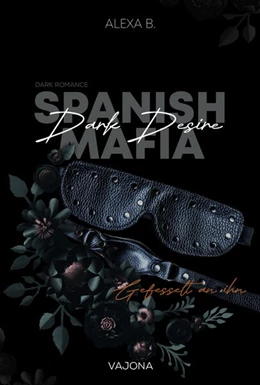 Abbildung von B. | Dark Desire (Spanish Mafia 2) | 1. Auflage | 2024 | beck-shop.de