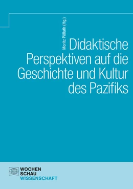 Abbildung von Pöllath | Didaktische Perspektiven auf die Geschichte und Kultur des Pazifiks | 1. Auflage | 2024 | beck-shop.de