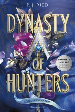Abbildung von Ried | Dynasty of Hunters, Band 1: Von dir verraten (Atemberaubende, actionreiche New-Adult-Romantasy) | 1. Auflage | 2024 | beck-shop.de