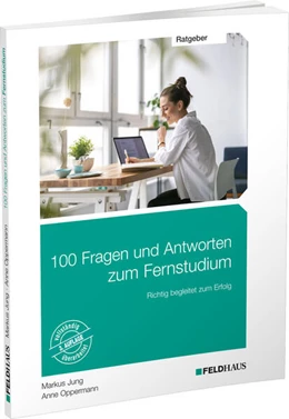 Abbildung von Jung / Oppermann | 100 Fragen und Antworten zum Fernstudium | 3. Auflage | 2024 | beck-shop.de