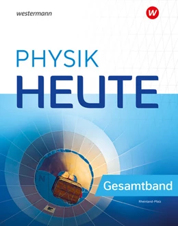 Abbildung von Physik heute. Gesamtband Schulbuch. Für Rheinland-Pfalz | 1. Auflage | 2024 | beck-shop.de