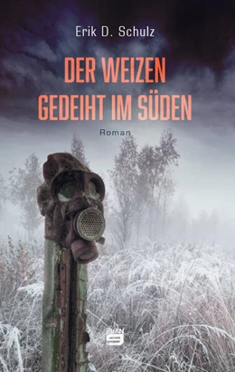 Abbildung von Schulz | Der Weizen gedeiht im Süden | 1. Auflage | 2024 | beck-shop.de