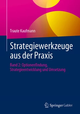 Abbildung von Kaufmann | Strategiewerkzeuge aus der Praxis | 1. Auflage | 2024 | beck-shop.de