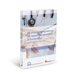 Abbildung von Hülsken / Maier | Die kritischen Erfolgsfaktoren der digitalen Transformation im Krankenhaus | 1. Auflage | 2024 | beck-shop.de