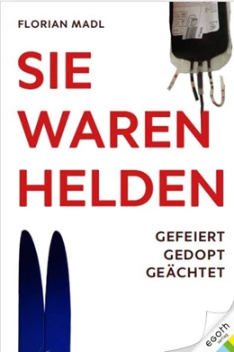 Abbildung von Madl / Theiner | Sie waren Helden | 1. Auflage | 2024 | beck-shop.de