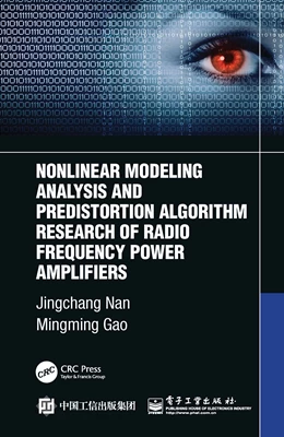 Abbildung von Nan / Gao | Nonlinear Modeling Analysis and Predistortion Algorithm Research of Radio Frequency Power Amplifiers | 1. Auflage | 2023 | beck-shop.de