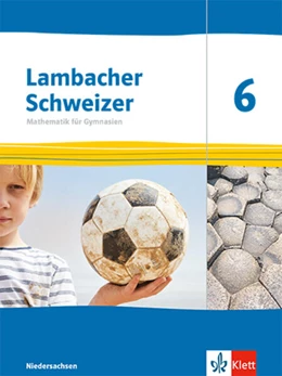 Abbildung von Lambacher Schweizer Mathematik 6. Schulbuch mit Medien Klasse 6. Ausgabe Niedersachsen | 1. Auflage | 2026 | beck-shop.de