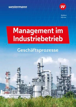 Abbildung von Boix / Nolden | Management im Industriebetrieb. Geschäftsprozesse Schulbuch | 13. Auflage | 2024 | beck-shop.de