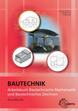 Abbildung von Greese | Arbeitsbuch Bautechnische Mathematik und Bautechnisches Zeichnen | 1. Auflage | 2024 | beck-shop.de