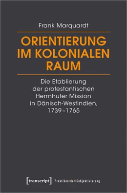 Abbildung von Marquardt | Orientierung im kolonialen Raum | 1. Auflage | 2025 | beck-shop.de