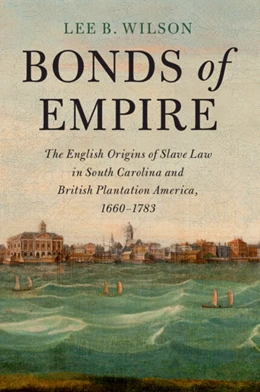Abbildung von Wilson | Bonds of Empire | 1. Auflage | 2024 | beck-shop.de