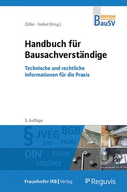 Abbildung von Seibel / Zöller | Handbuch für Bausachverständige | 5. Auflage | 2024 | beck-shop.de