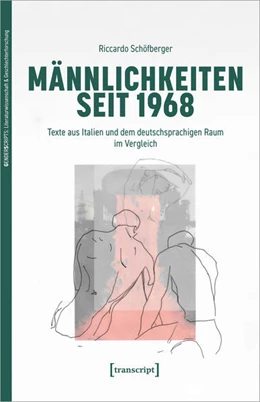 Abbildung von Schöfberger | Männlichkeiten seit 1968 | 1. Auflage | 2024 | 4 | beck-shop.de