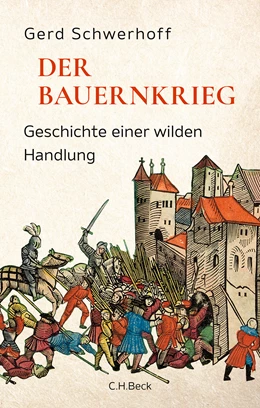 Abbildung von Schwerhoff, Gerd | Der Bauernkrieg | 2. Auflage | 2025 | beck-shop.de