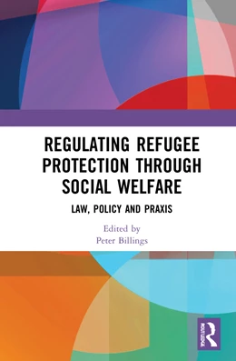 Abbildung von Peter Billings | Regulating Refugee Protection Through Social Welfare | 1. Auflage | 2024 | beck-shop.de