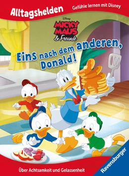 Abbildung von Alltagshelden - Gefühle lernen mit Disney: Disney Micky Maus & Freunde - Eins nach dem anderen, Donald! Über Achtsamkeit und Gelassenheit. | 1. Auflage | 2024 | beck-shop.de