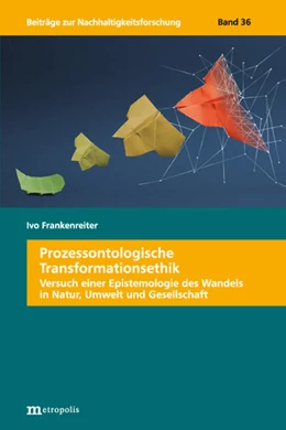 Abbildung von Frankenreiter | Prozessontologische Transformationsethik | 1. Auflage | 2024 | beck-shop.de