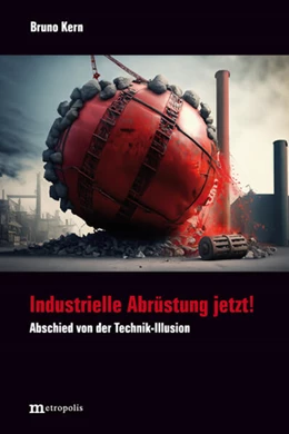 Abbildung von Kern | Industrielle Abrüstung jetzt! | 1. Auflage | 2024 | beck-shop.de