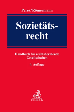 Abbildung von Peres / Römermann | Sozietätsrecht | 4. Auflage | 2025 | beck-shop.de