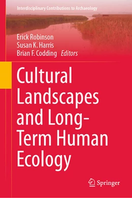 Abbildung von Robinson / Harris | Cultural Landscapes and Long-Term Human Ecology | 1. Auflage | 2024 | beck-shop.de