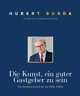 Abbildung von Burda | Die Kunst ein guter Gastgeber zu sein | 1. Auflage | 2024 | beck-shop.de