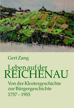 Abbildung von Zang | Leben auf der Reichenau | 1. Auflage | 2024 | beck-shop.de