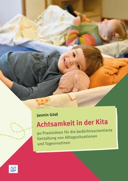 Abbildung von Gödl | Achtsamkeit in der Kita | 1. Auflage | 2024 | beck-shop.de