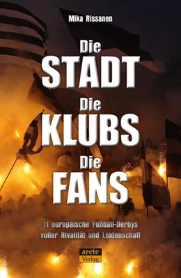 Abbildung von Rissanen | Die Stadt - Die Klubs - Die Fans | 1. Auflage | 2024 | beck-shop.de