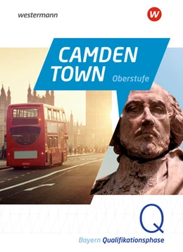 Abbildung von Camden Town Oberstufe. Textbook. Qualifikationsphase. Für die Sekundarstufe II in Bayern | 1. Auflage | 2024 | beck-shop.de
