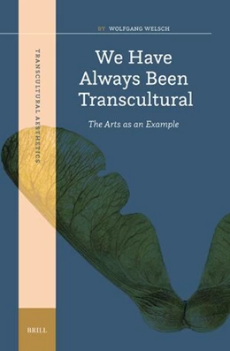 Abbildung von Welsch | We Have Always Been Transcultural: The Arts as an Example | 1. Auflage | 2024 | 5 | beck-shop.de