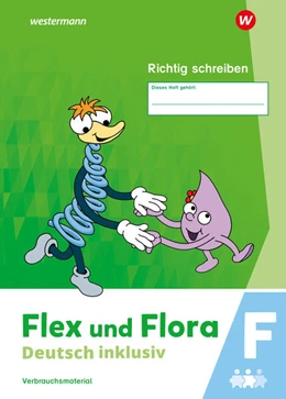 Abbildung von Flex und Flora - Deutsch inklusiv . Richtig schreiben inklusiv F | 1. Auflage | 2024 | beck-shop.de