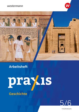 Abbildung von Dinter / Gottschild | Praxis Geschichte 5 / 6. Arbeitsheft. Für Thüringen | 2. Auflage | 2025 | beck-shop.de