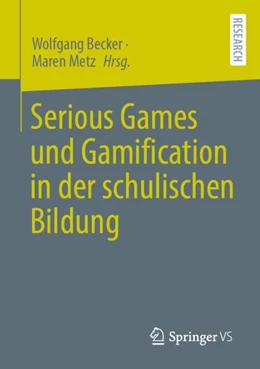 Abbildung von Metz / Becker | Serious Games und Gamification in der schulischen Bildung | 1. Auflage | 2024 | beck-shop.de