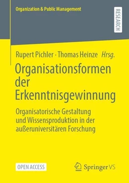Abbildung von Heinze / Pichler | Organisationsformen der Erkenntnisgewinnung | 1. Auflage | 2024 | beck-shop.de