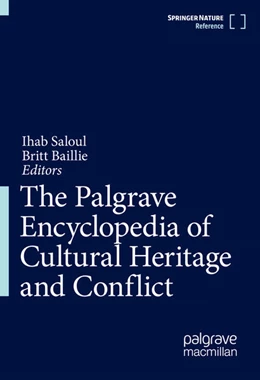 Abbildung von Saloul / Baillie | The Palgrave Encyclopedia of Cultural Heritage and Conflict | 1. Auflage | 2026 | beck-shop.de