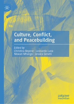 Abbildung von Beyene / Luna | Culture, Conflict, and Peacebuilding | 1. Auflage | 2024 | beck-shop.de